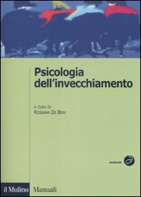 Libro Psicologia dell'invecchiamento di  - ean 9788815131164 - Il Mulino