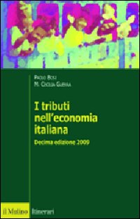 Libro tributi nell'economia italiana di Paolo Bosi; Maria Cecilia Guerra - ean 9788815131263 - Il Mulino
