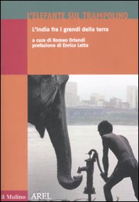 Libro elefante sul trampolino. L'India fra i grandi della terra di  - ean 9788815131324 - Il Mulino
