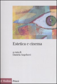Libro Estetica e cinema di  - ean 9788815131362 - Il Mulino