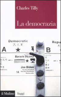 Libro democrazia di Charles Tilly - ean 9788815131416 - Il Mulino