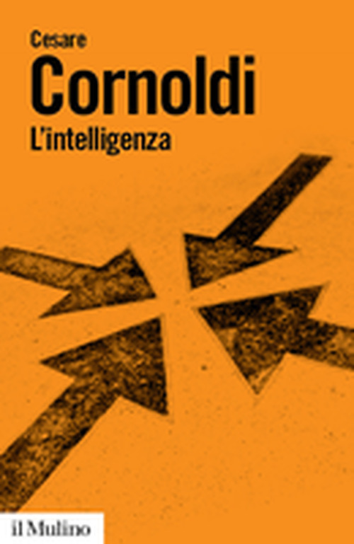 Libro intelligenza di Cesare Cornoldi - ean 9788815133014 - Il Mulino