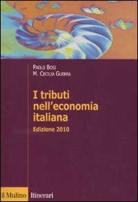 Libro tributi nell'economia italiana di Paolo Bosi; Maria Cecilia Guerra - ean 9788815137906 - Il Mulino