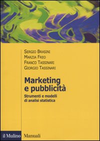 Libro Marketing e pubblicità. Strumenti e modelli di analisi statistica di  - ean 9788815138613 - Il Mulino