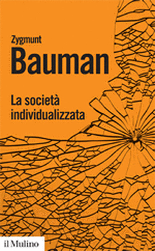 Libro società individualizzata. Come cambia la nostra esperienza di Zygmunt Bauman - ean 9788815139221 - Il Mulino