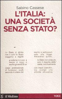 Libro Italia: una società senza stato? di Sabino Cassese - ean 9788815233783 - Il Mulino