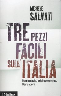 Libro Tre pezzi facili sull'Italia. Democrazia