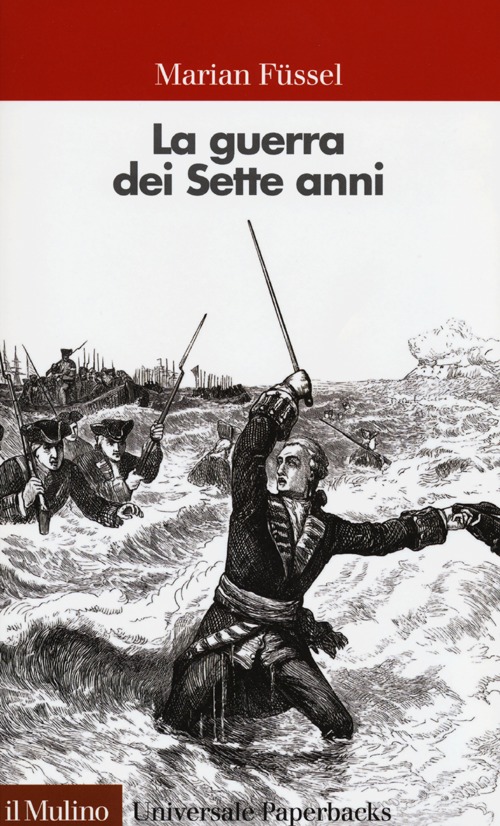 Libro guerra dei sette anni di Marian Füssel - ean 9788815237187 - Il Mulino
