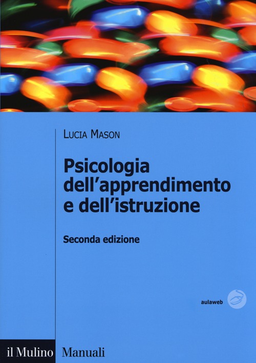 Libro Psicologia dell'apprendimento e dell'istruzione di Lucia Mason - ean 9788815239075 - Il Mulino