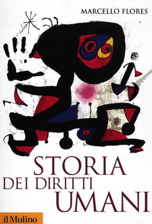 Libro Storia dei diritti umani di Marcello Flores - ean 9788815240026 - Il Mulino