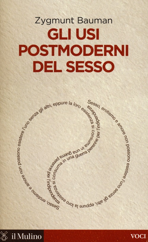 Libro usi postmoderni del sesso di Zygmunt Bauman - ean 9788815241672 - Il Mulino