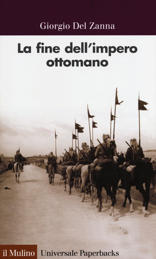 Libro fine dell'impero ottomano di Giorgio Del Zanna - ean 9788815244123 - Il Mulino