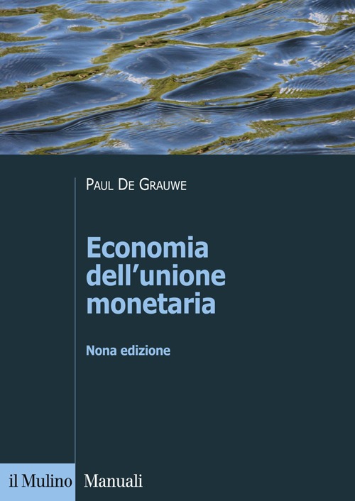 Libro Economia dell'unione monetaria di Paul De Grauwe - ean 9788815245908 - Il Mulino