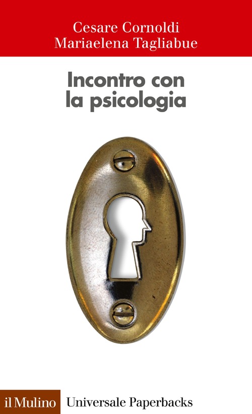 Libro Incontro con la psicologia di Cesare Cornoldi; Mariaelena Tagliabue - ean 9788815246585 - Il Mulino
