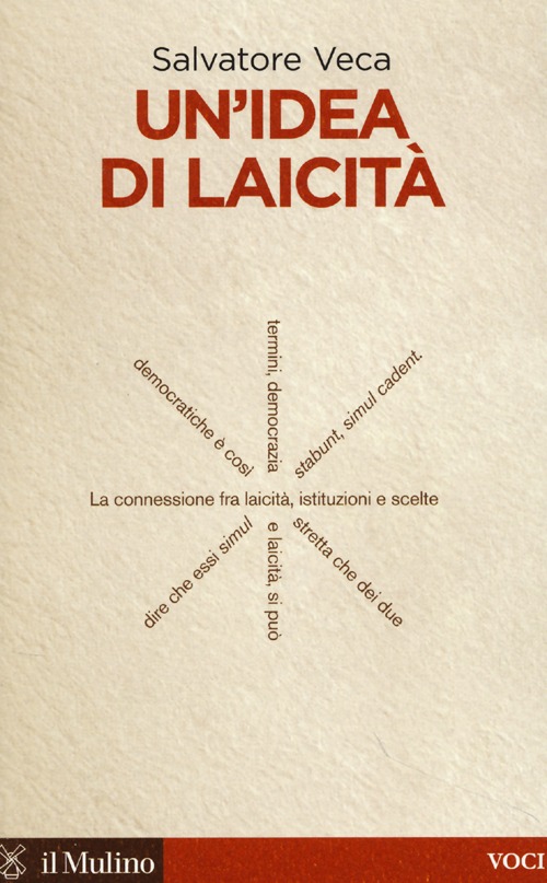 Libro idea di laicità di Salvatore Veca - ean 9788815247186 - Il Mulino
