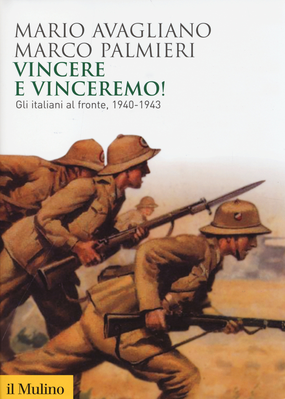 Libro Vincere e vinceremo! Gli italiani al fronte
