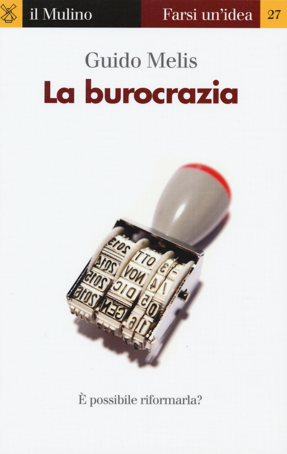 Libro burocrazia di Guido Melis - ean 9788815258182 - Il Mulino