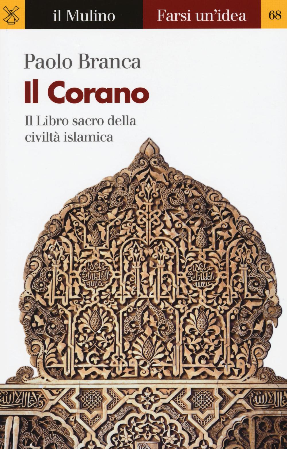 Libro Corano di Paolo Branca - ean 9788815264008 - Il Mulino