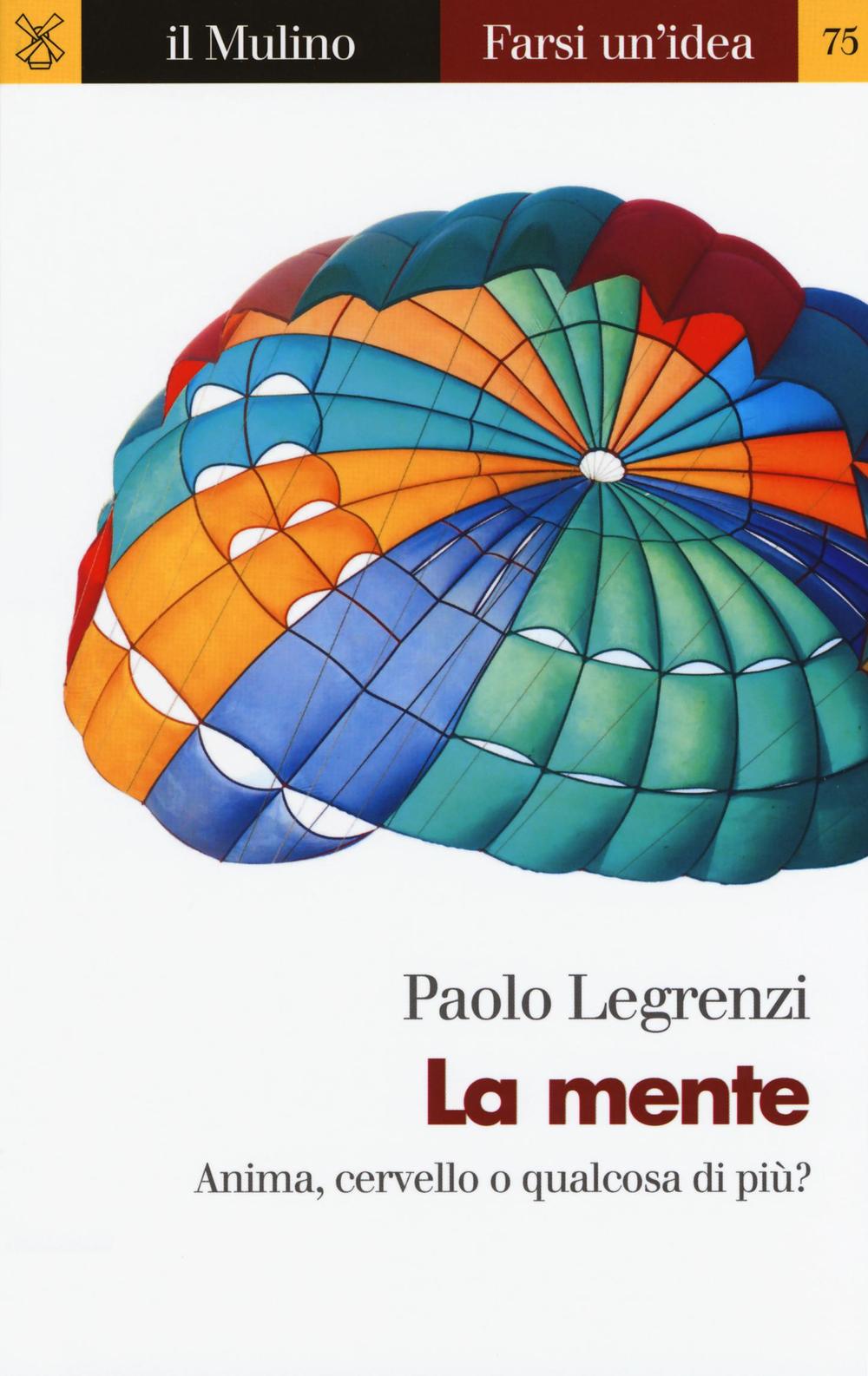 Libro mente di Paolo Legrenzi - ean 9788815264039 - Il Mulino
