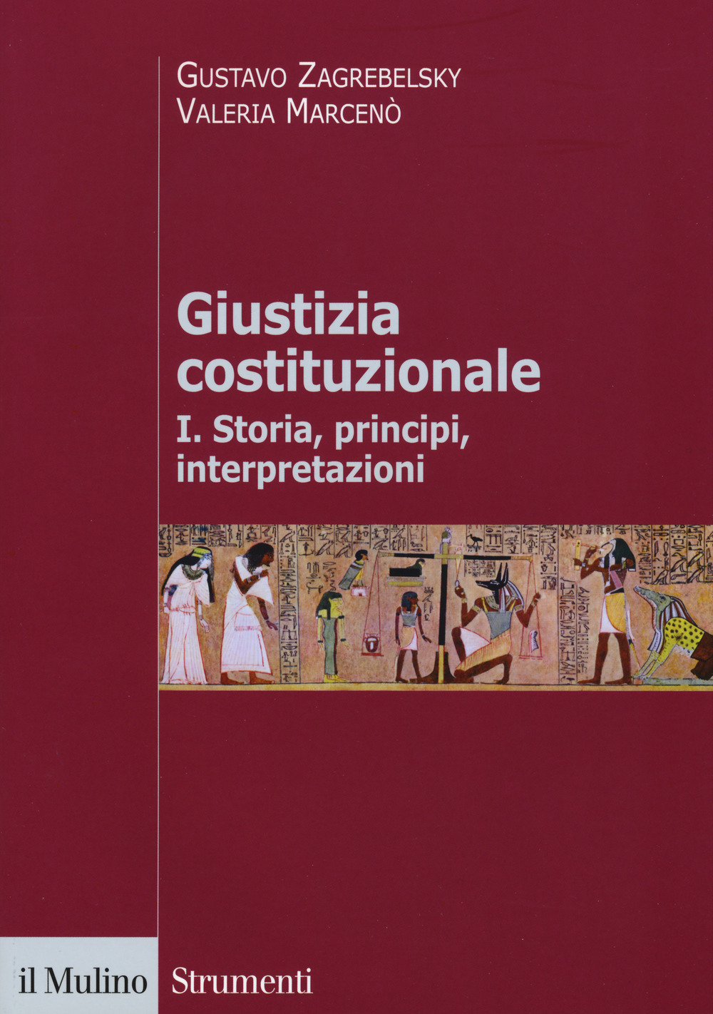 Libro Giustizia costituzionale di Gustavo Zagrebelsky; Valeria Marcenò - ean 9788815265760 - Il Mulino