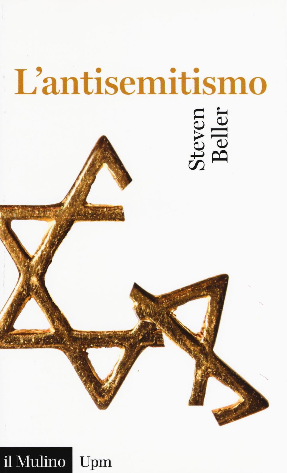 Libro antisemitismo di Steven Beller - ean 9788815267443 - Il Mulino