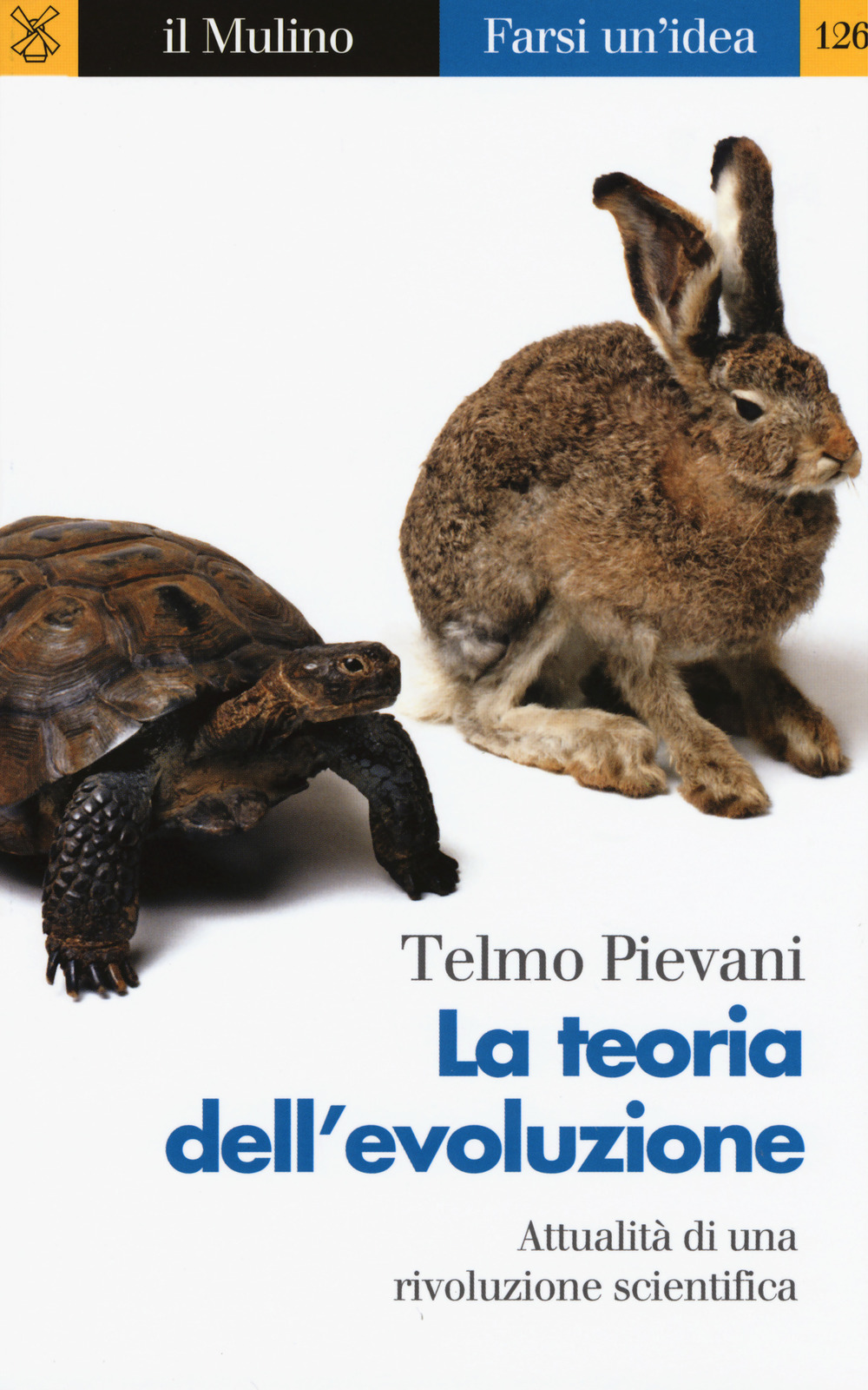 Libro teoria dell'evoluzione. Attualità di una rivoluzione scientifica di Telmo Pievani - ean 9788815270795 - Il Mulino
