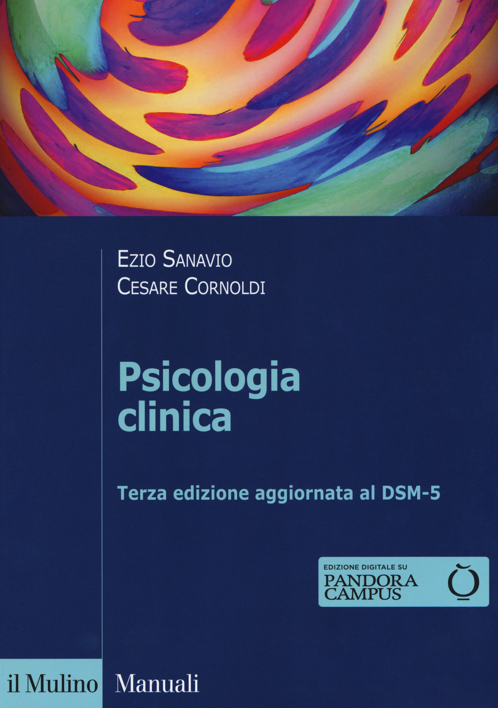 Libro Psicologia clinica di Ezio Sanavio; Cesare Cornoldi - ean 9788815272171 - Il Mulino