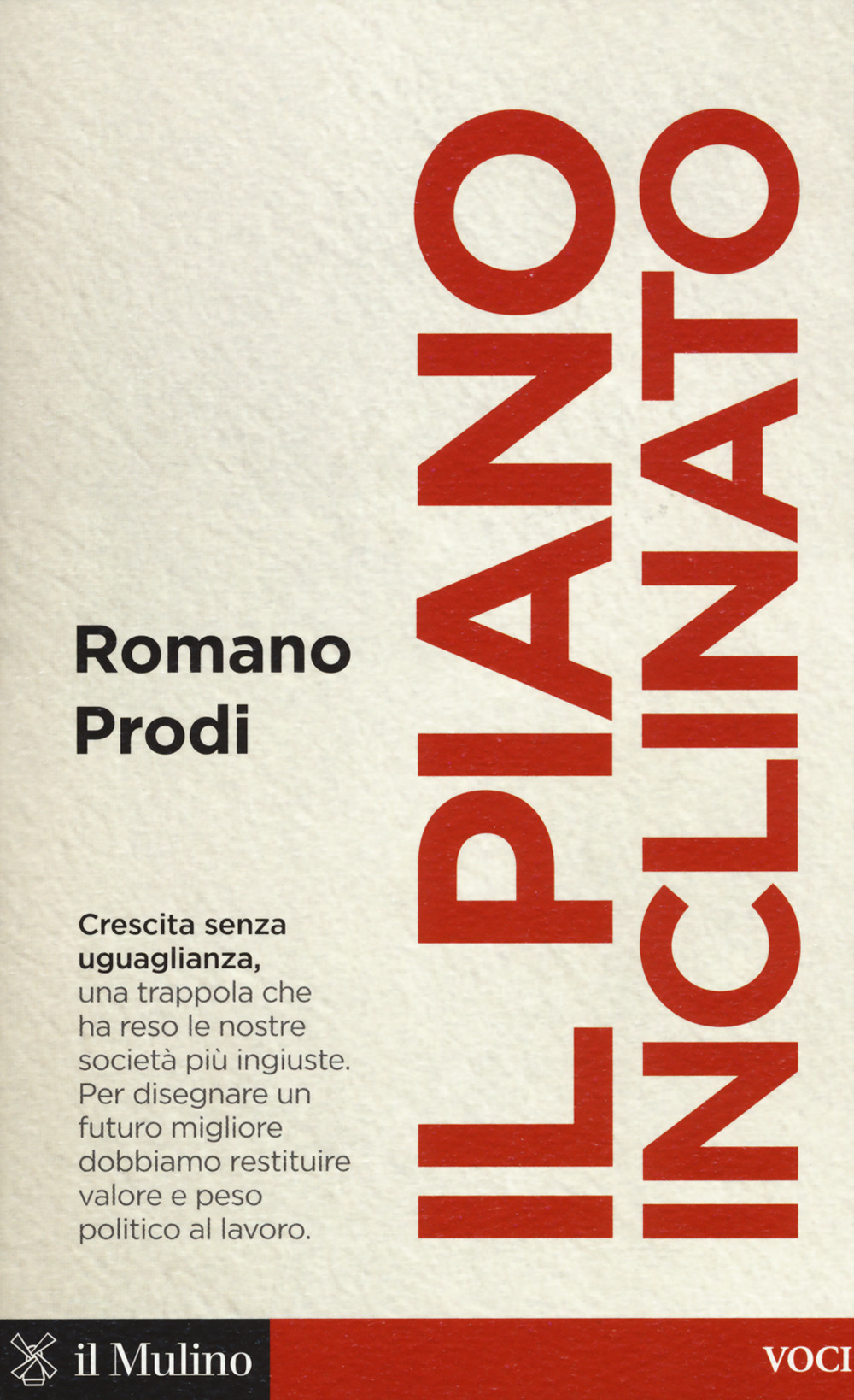 Libro piano inclinato di Romano Prodi - ean 9788815273345 - Il Mulino