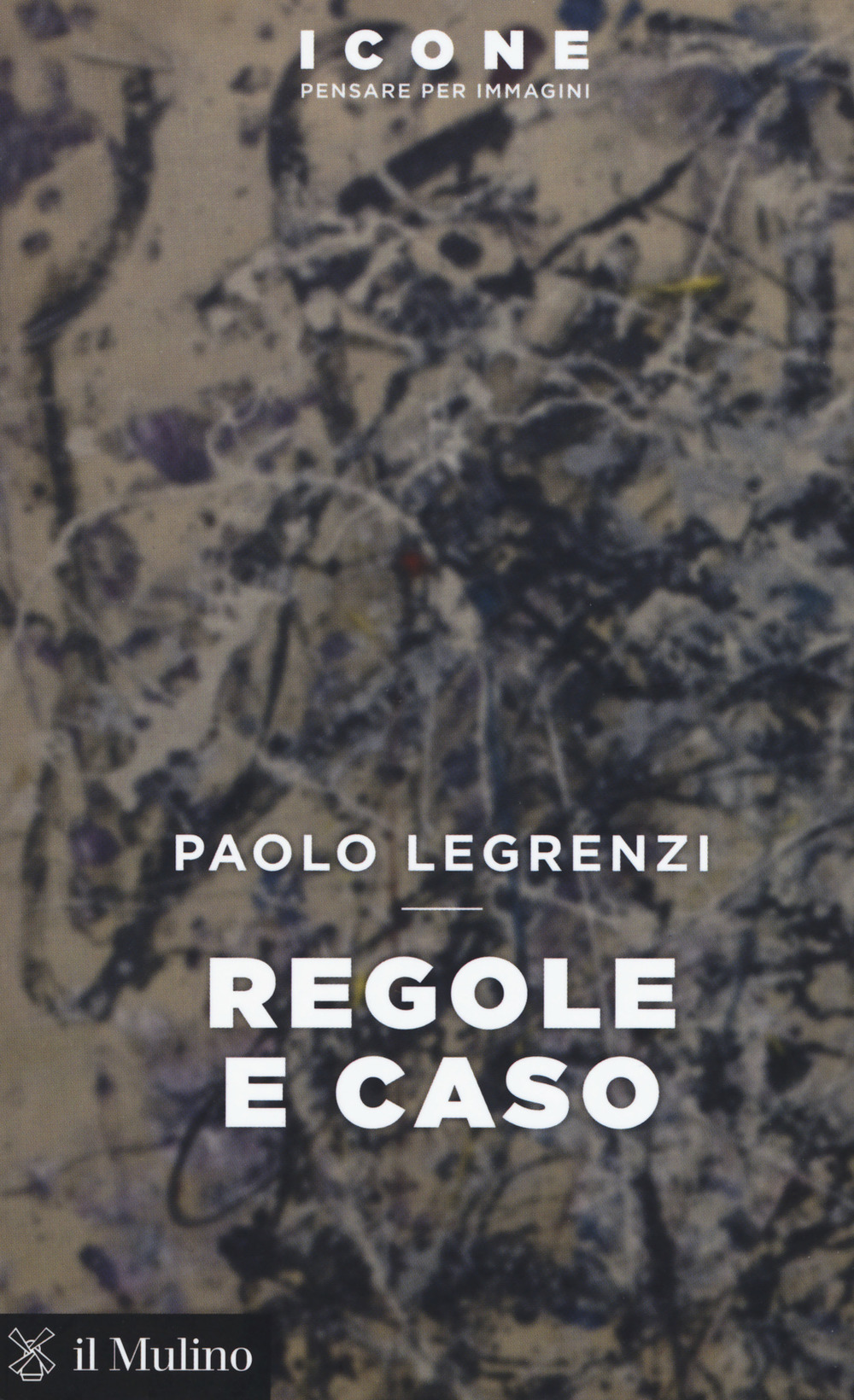 Libro Regole e caso di Paolo Legrenzi - ean 9788815273697 - Il Mulino