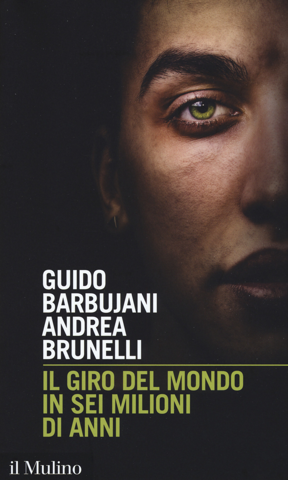 Libro giro del mondo in sei milioni di anni di Guido Barbujani; Andrea Brunelli - ean 9788815274205 - Il Mulino