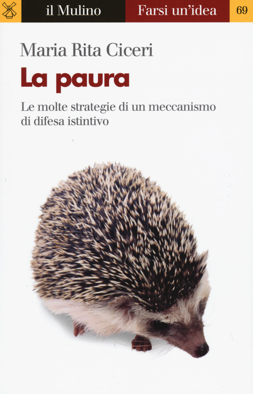 Libro paura di Maria Rita Ciceri - ean 9788815275622 - Il Mulino