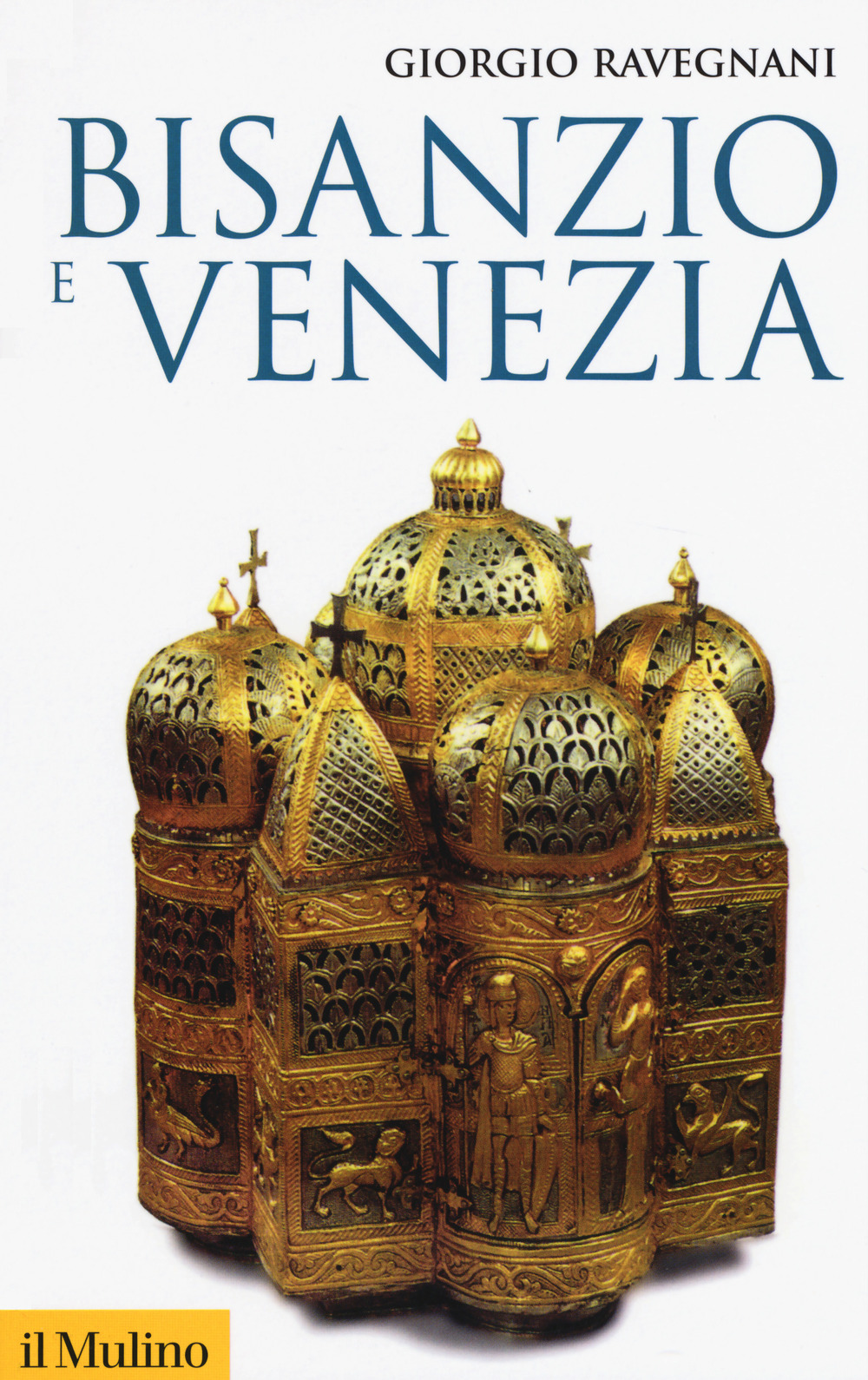 Libro Bisanzio e Venezia di Giorgio Ravegnani - ean 9788815286161 - Il Mulino