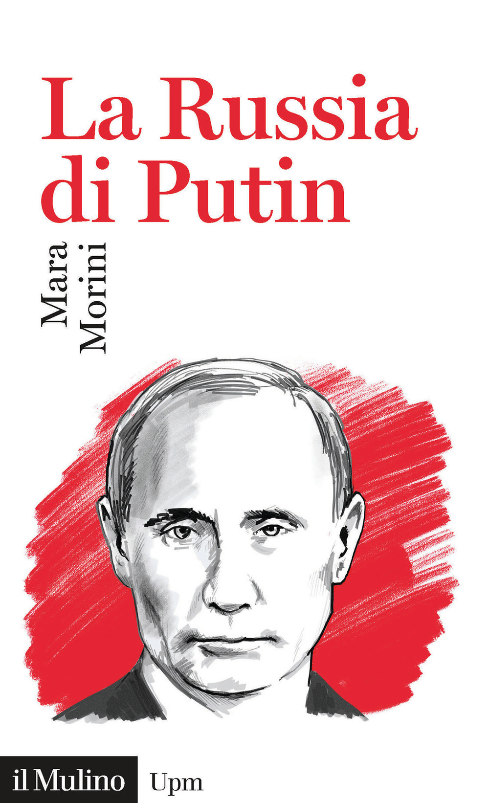 Libro Russia di Putin di Mara Morini - ean 9788815286550 - Il Mulino