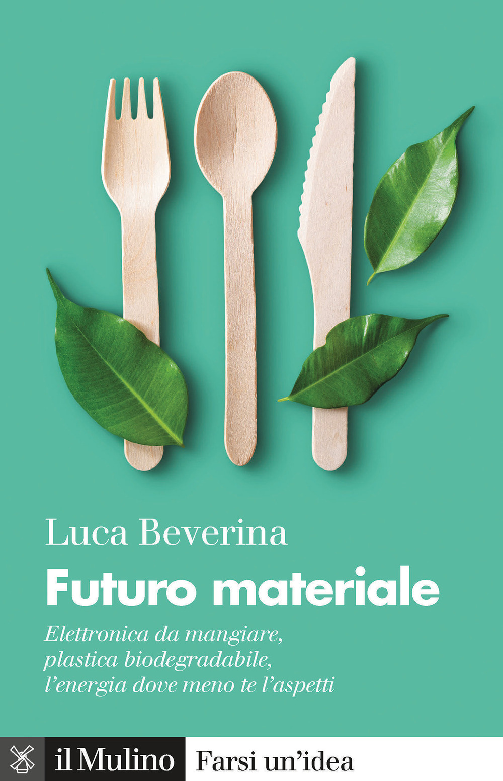 Libro Futuro materiale. Elettronica da mangiare