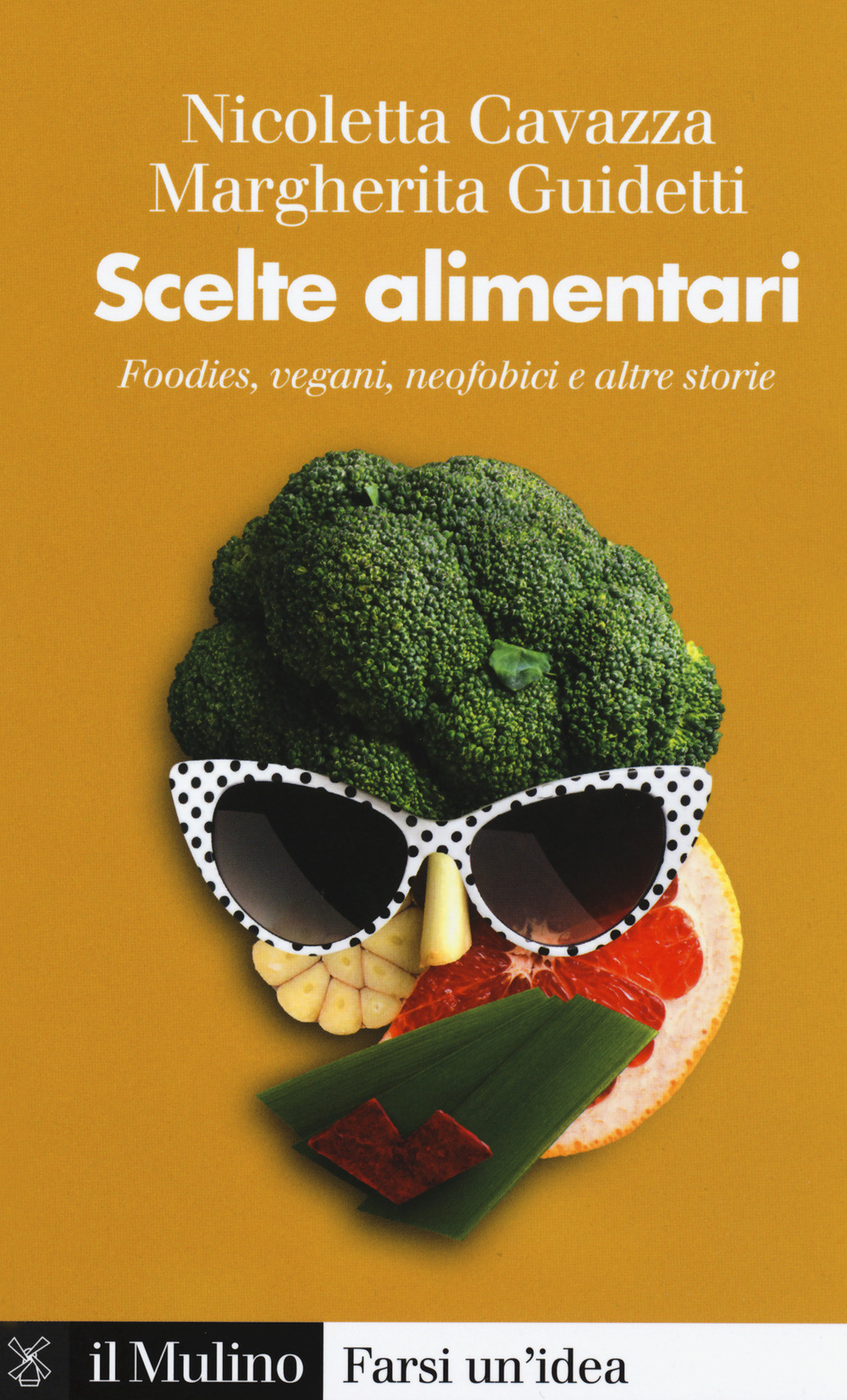 Libro Scelte alimentari. Foodies
