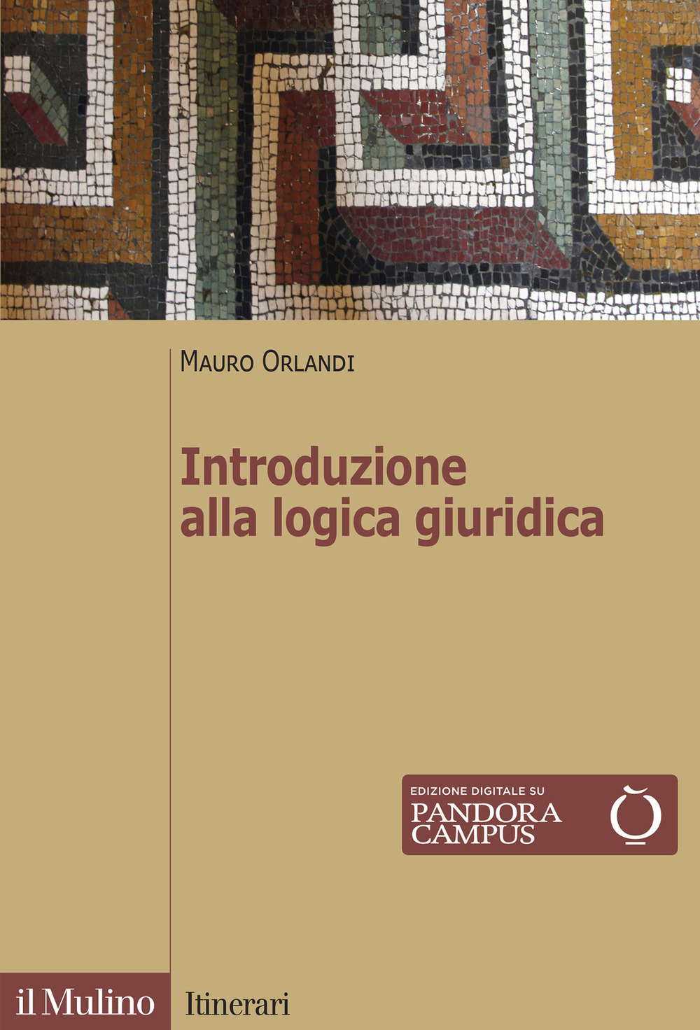 Libro Introduzione alla logica giuridica di Mauro Orlandi - ean 9788815291387 - Il Mulino