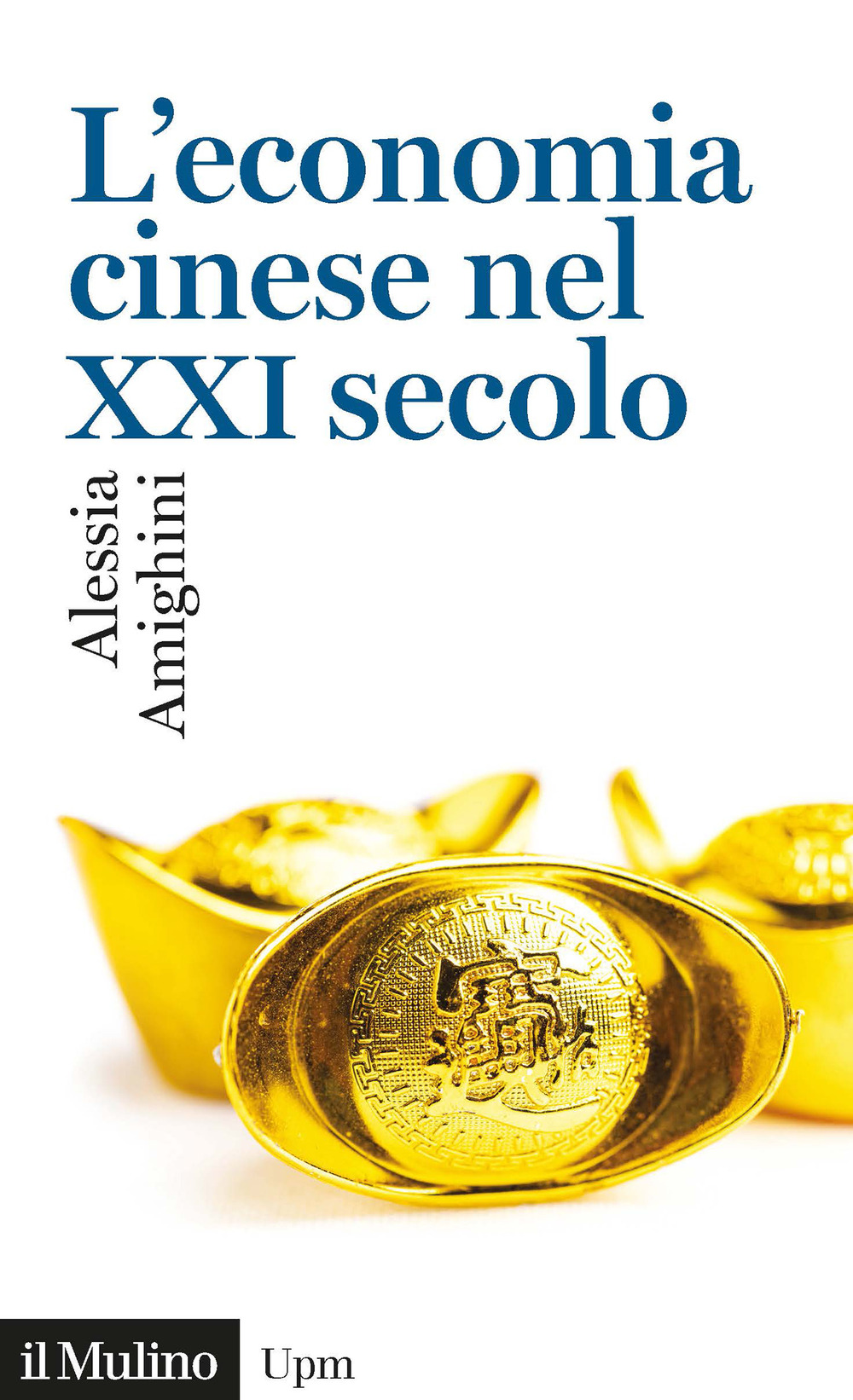 Libro economia cinese nel XXI secolo di Alessia Amighini - ean 9788815292087 - Il Mulino