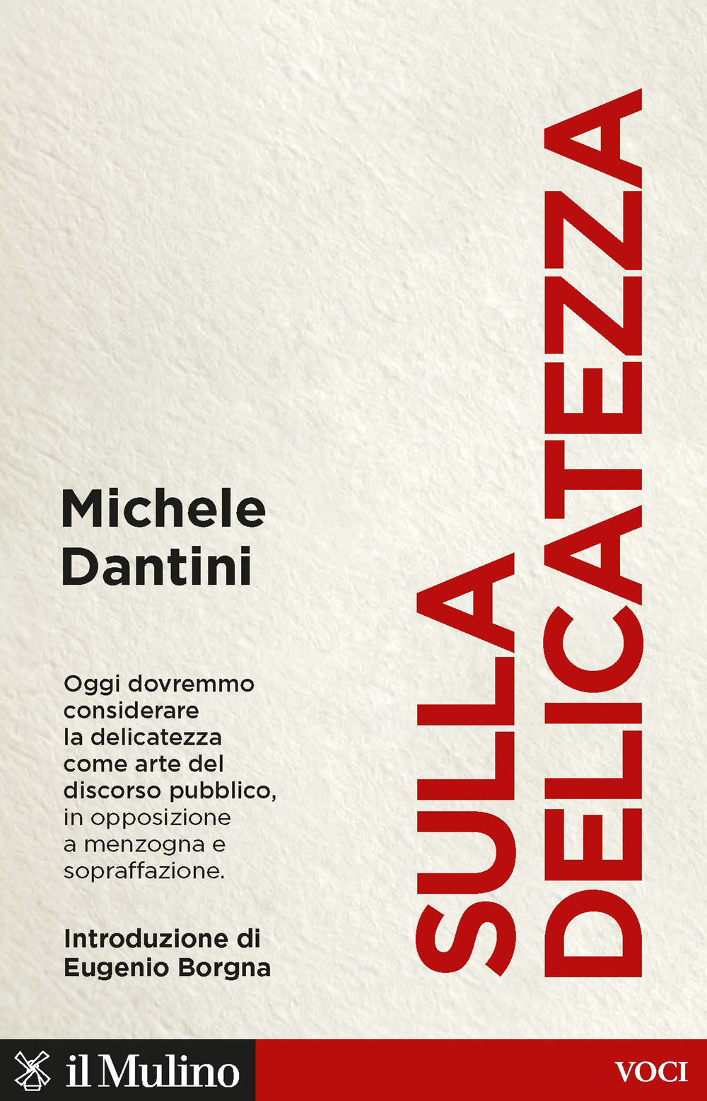 Libro Sulla delicatezza di Michele Dantini - ean 9788815292636 - Il Mulino