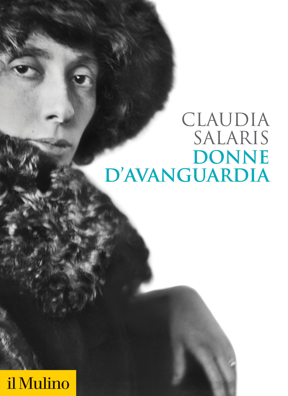 Libro Donne d'avanguardia di Claudia Salaris - ean 9788815292643 - Il Mulino