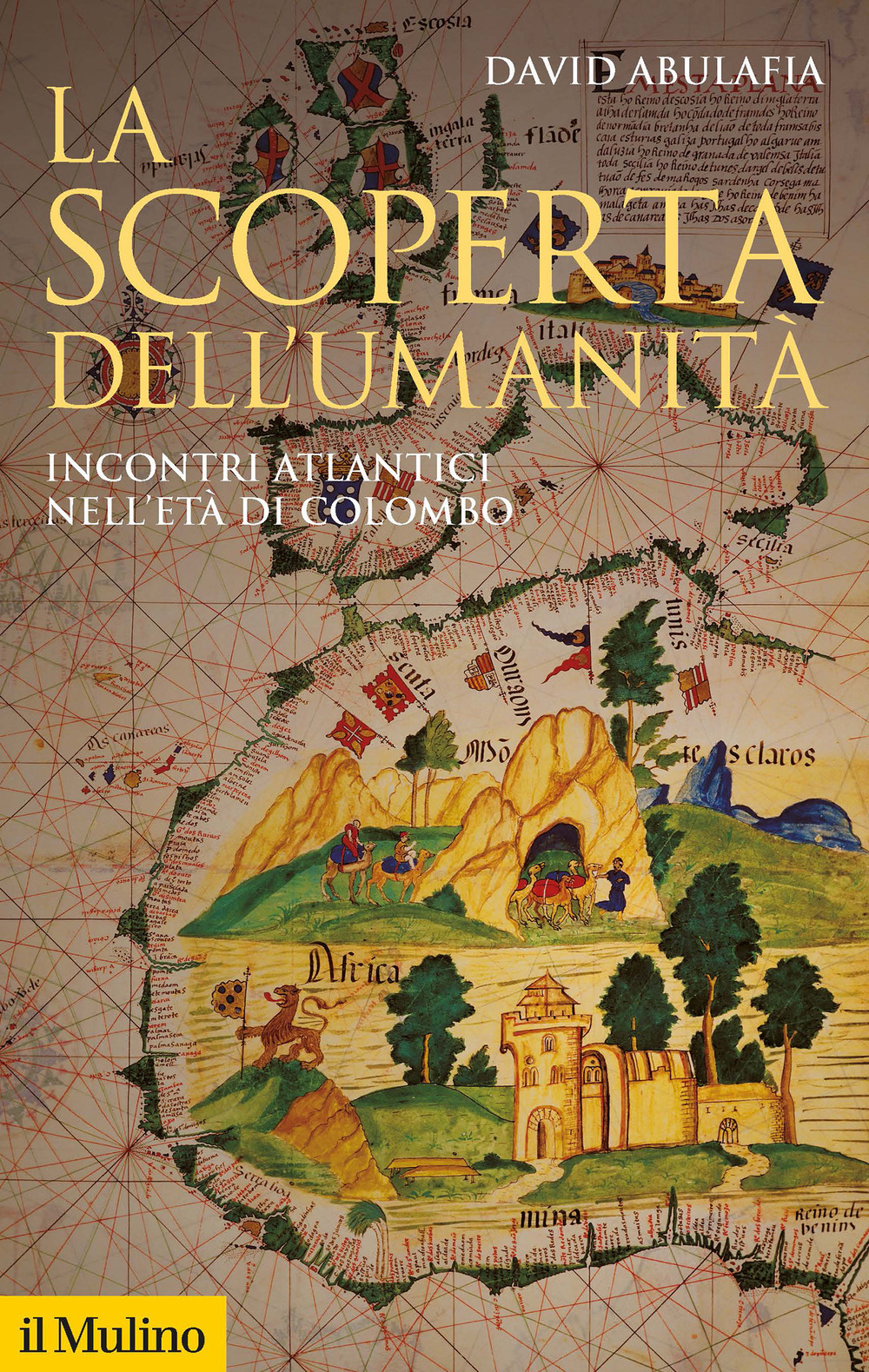 Libro scoperta dell'umanità. Incontri atlantici nell'età di Colombo di David Abulafia - ean 9788815292971 - Il Mulino