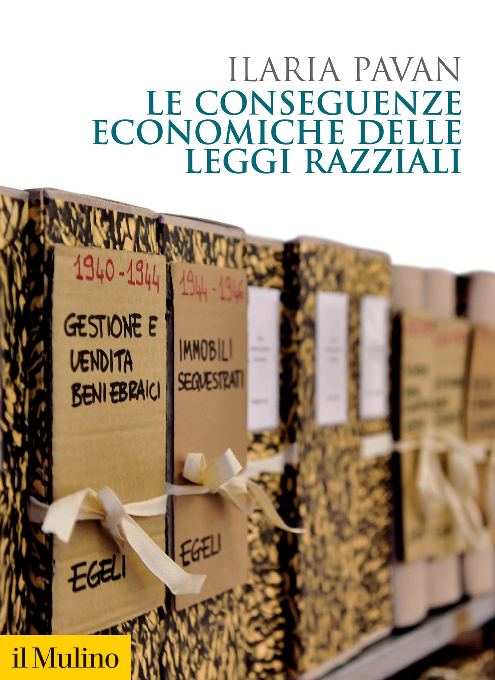 Libro conseguenze economiche delle leggi razziali di Ilaria Pavan - ean 9788815295002 - Il Mulino