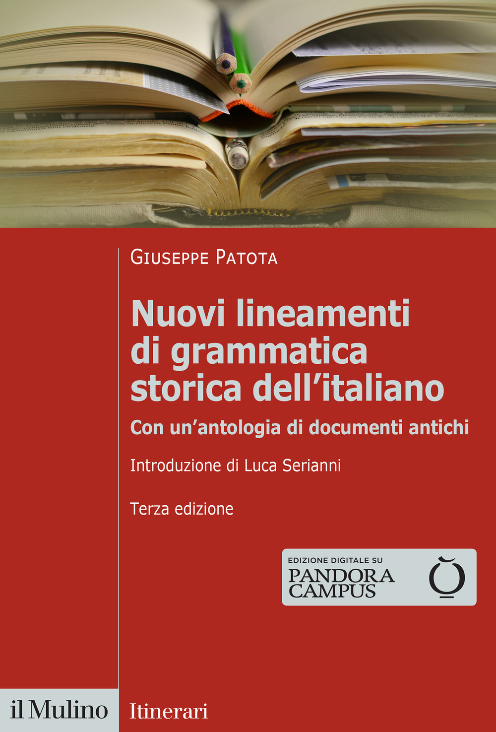 Libro Nuovi lineamenti di grammatica storica dell'italiano. Con un'antologia di documenti antichi di Giuseppe Patota - ean 9788815387264 - Il Mulino