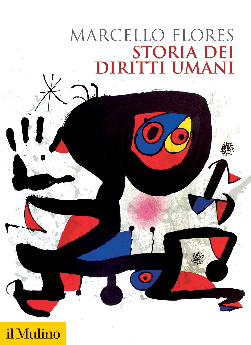 Libro Storia dei diritti umani di Marcello Flores - ean 9788815387653 - Il Mulino