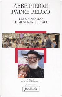 Libro Per un mondo di giustizia e di pace di Abbé Pierre; Pedro (padre) - ean 9788816304178 - Jaca Book