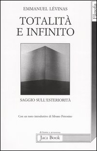 Libro Totalità e infinito. Saggio sull'esteriorità di Emmanuel Lévinas - ean 9788816400924 - Jaca Book