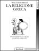 Libro religione greca di epoca arcaica e classica di Walter Burkert - ean 9788816405851 - Jaca Book