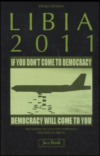 Libro Libia 2011 di Paolo Sensini - ean 9788816411234 - Jaca Book