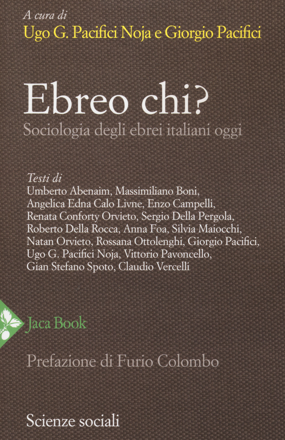Libro Ebreo chi? Sociologia degli ebrei italiani oggi di  - ean 9788816414198 - Jaca Book