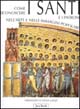 Libro Come riconoscere i santi e i patroni nell'arte e nell immagini popolari di Fernando Lanzi; Gioia Lanzi - ean 9788816602854 - Jaca Book