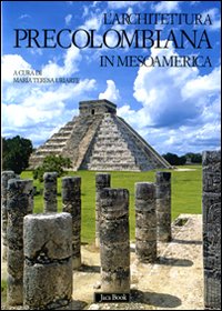 Libro architettura precolombiana in Mesoamerica di  - ean 9788816604025 - Jaca Book